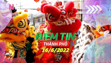 "Điểm tin thành phố" 16/6/2022: Đưa biểu diễn Lân Sư Rồng định kỳ vào phục vụ du lịch