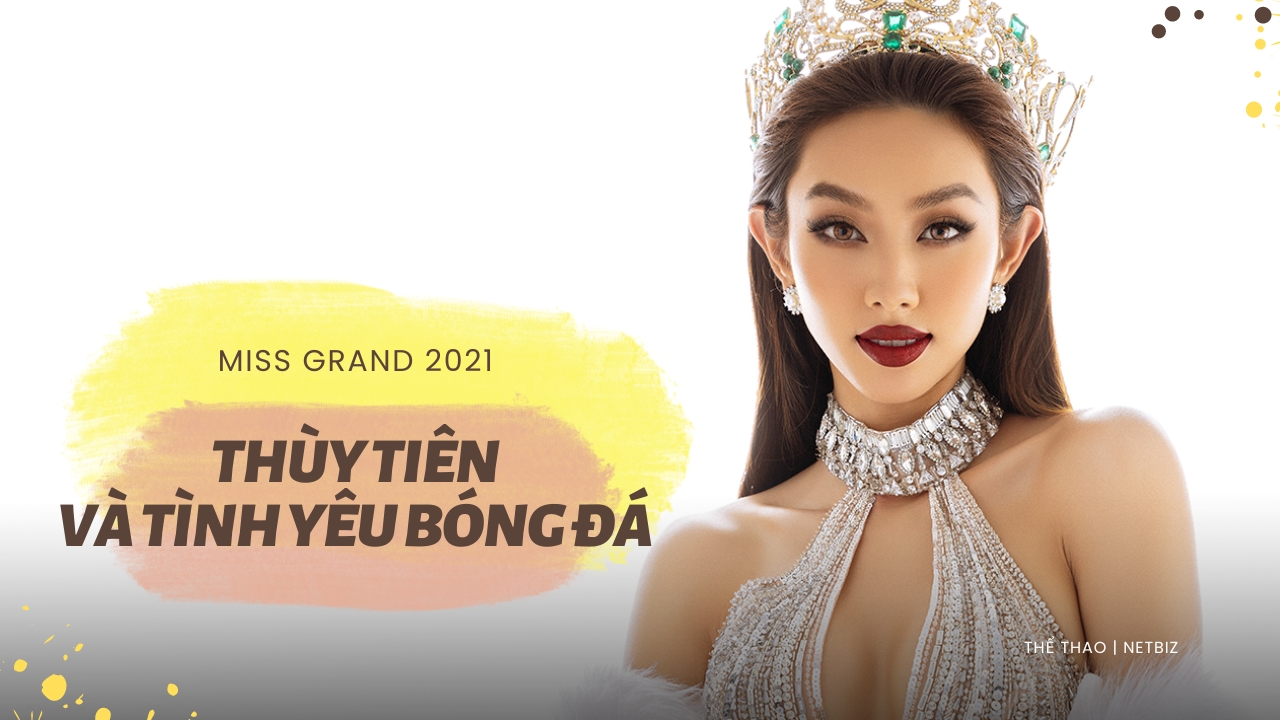Hoa hậu Thùy Tiên tiết lộ cực thích HLV Gong Oh-kyun và tình yêu bất tận dành cho bóng đá Việt